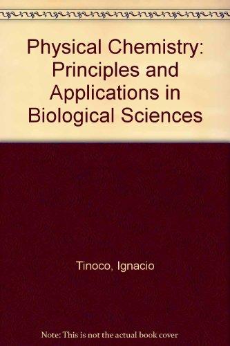 Book Physical Chemistry: Principles and Applications in Biological Sciences free
