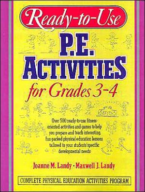 Book Ready-To-Use P.E. Activities for Grades 3-4 (Ready-To-Use Physical Education Activities for Grades 3-4) (v. 2) free
