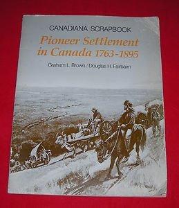 Book Pioneer settlement in Canada, 1763-1895 (Canadiana scrapbook series) free