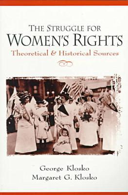 Book The Struggle for Women's Rights: Theoretical and Historical Sources free
