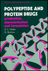 Book Polypeptide And Protein Drugs: Production, Characterization And Formulation (ellis Horwood Series In Pharmaceutical Technology) free