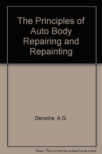 Book The Principles of Auto Body Repairing and Repainting free