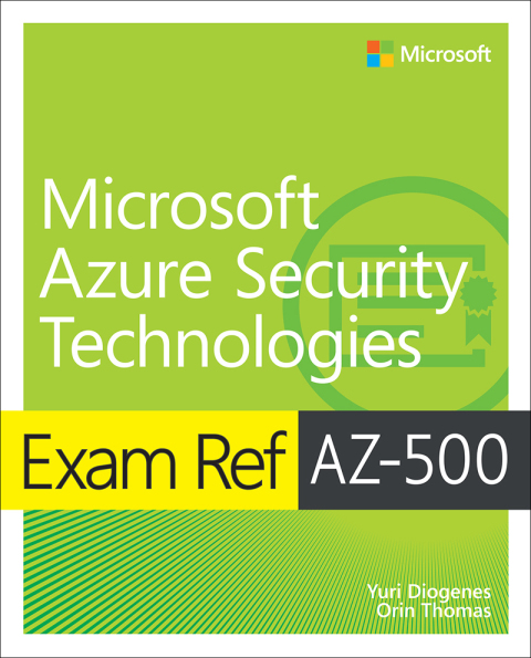 Book Exam Ref AZ-500 Microsoft Azure Security Technologies free Book Exam Ref AZ-500 Microsoft Azure Security Technologies free