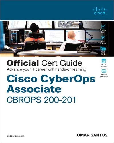 Book Cisco CyberOps Associate CBROPS 200-201 Official Cert Guide (Certification Guide) free