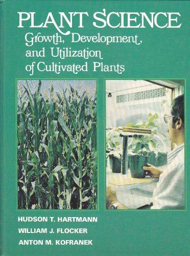 Book Plant science: Growth, development, and utilization of cultivated plants free