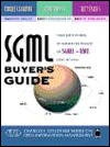 Book Sgml Buyer's Guide: A Unique Guide To Determining Your Requirements And Choosing The Right Sgml And Xml Products And Services (charles F. Goldfarb Series On Open Information Management) free