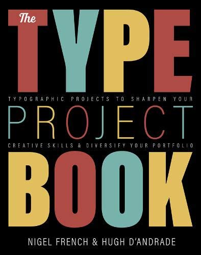 Book The Type Project Book: Typographic projects to sharpen your creative skills & diversify your portfolio free