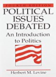 Book Political Issues Debated: An Introduction To Politics (4th Edition) free