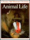 Book Animal Life (The Prentice Hall Illustrated Dictionary) free