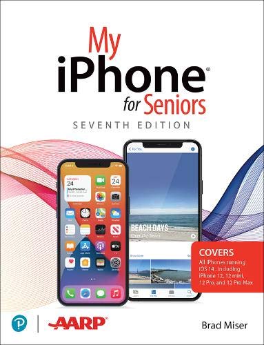 Book My iPhone for Seniors (covers all iPhone running iOS 14, including the new series 12 family) free