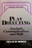 Book Play Directing: Analysis, Communication, and Style free