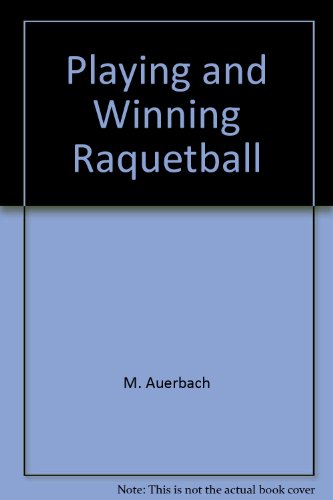 Book Playing and Winning Raquetball free