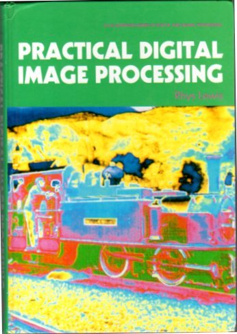 Book Practical Digital Image Processing (ellis Horwood Series In Digital And Signal Processing) free