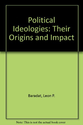 Book Political Ideologies: Their Origins and Impact free