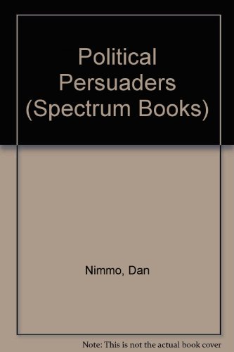 Book The Political Persuaders; The Techniques Of Modern Election Campaigns free