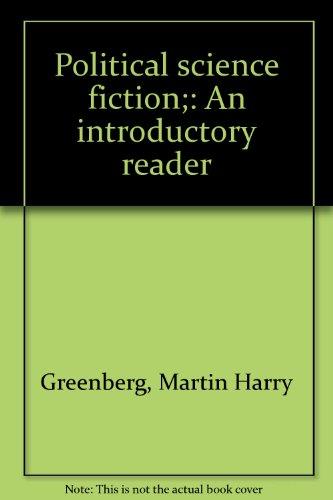 Book Political science fiction;: An introductory reader free