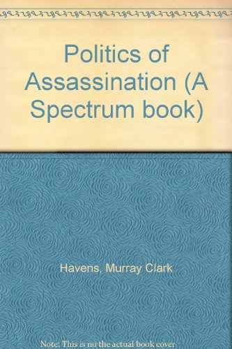Book The Politics Of Assassination (a Spectrum Book) free