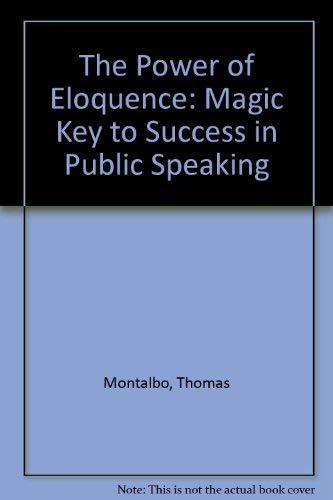 Book The Power of Eloquence: Magic Key to Success in Public Speaking free