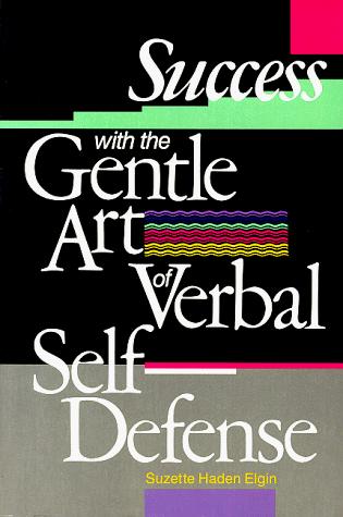Book Success With the Gentle Art of Verbal Self-Defense free