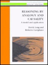 Book Reasoning by Analogy and Causality: A Model and Application (Ellis Horwood Series in Artificial Intelligence) free