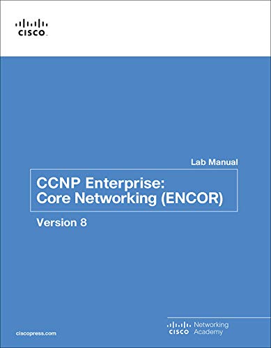 Book CCNP Enterprise: Core Networking (ENCOR) v8 Lab Manual (Lab Companion) free