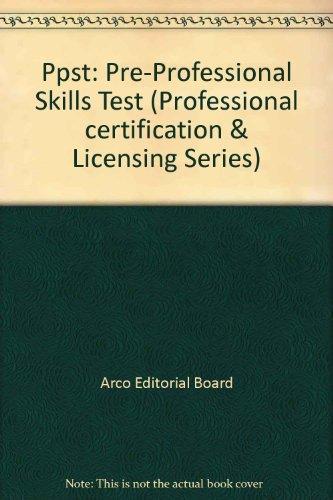 Book Ppst: Pre-Professional Skills Test (Professional Certification and Licensing Series) free
