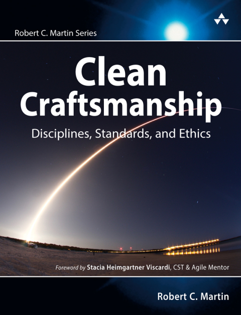 Book Clean Craftsmanship: Disciplines, Standards, and Ethics (Robert C. Martin Series) free
