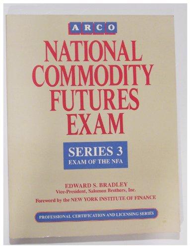 Book Arco National Commodity Futures Exam: Series 3 Exam of the Nfa free