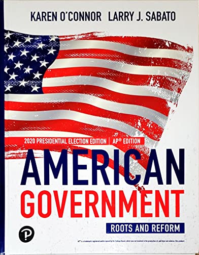 Book American Government, Roots and Reform, 2020 Presidential Election Edition, Fourteenth Edition, AP edition, c.2022, 9780136927709, 013692770X free