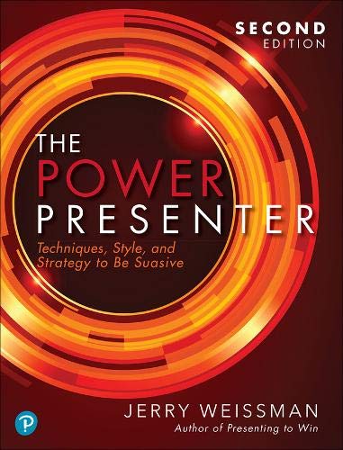 Book The Power Presenter: Techniques, Style, and Strategy to Be Suasive free