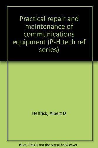 Book Practical Repair And Maintenance Of Communications Equipment free