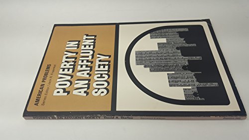 Book Poverty In An Affluent Society: Personal Problem Or National Disgrace? (inquiry Into Crucial American Problems) free