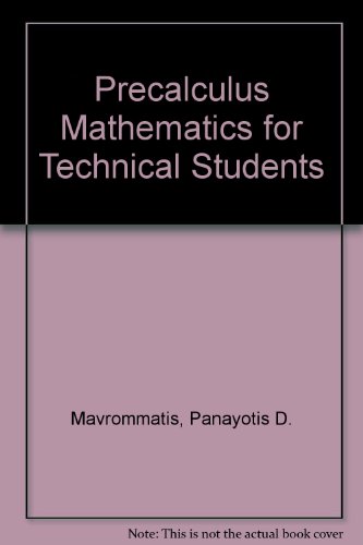 Book Precalculus Mathematics For Technical Students (prentice-hall Series In Technical Mathematics) free