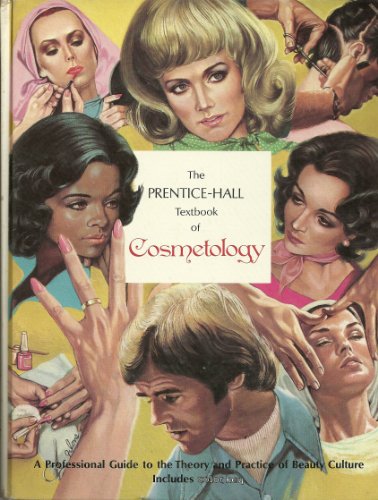 Book The Prentice-Hall Textbook of Cosmetology: A Professional Guide to the Theory and Practice of Beauty Culture free