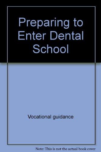 Book Preparing To Enter Dental School free