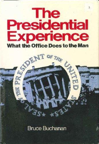 Book The presidential experience: What the office does to the man (A Spectrum book) free