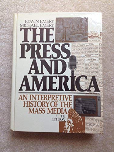 Book The Press and America: An Interpretive History of the Mass Media free