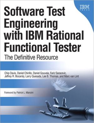 Book Software Test Engineering with IBM Rational Functional Tester: The Definitive Resource free