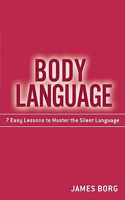 Book Body Language: 7 Easy Lessons to Master the Silent Language free