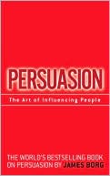 Book Persuasion: The Art of Influencing People: The Art of Influencing People free