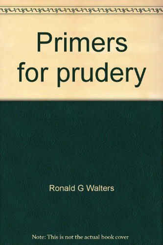 Book Primers for prudery;: Sexual advice to Victorian America, (A Spectrum book) free