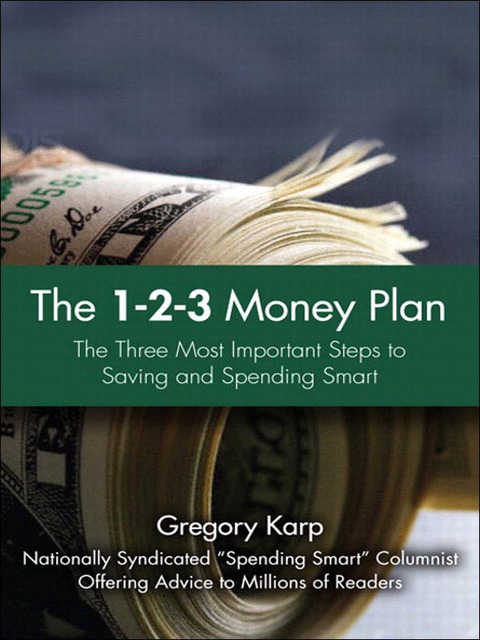 Book 1-2-3 Money Plan, The: The Three Most Important Steps to Saving and Spending Smart free