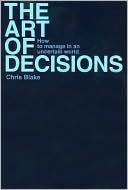 Book Art of Decisions, The: How to Manage in an Uncertain World free