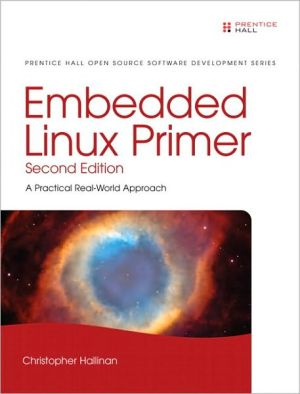 Book Embedded Linux Primer: A Practical Real-World Approach (2nd Edition) free