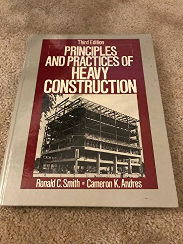 Book Principles and Practices of Heavy Construction free