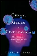 Book Germs, Genes, & Civilization: How Epidemics Shaped Who We Are Today free