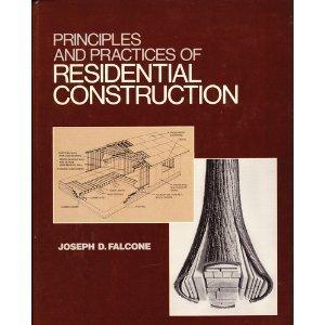 Book Principles and Practices of Residential Construction free