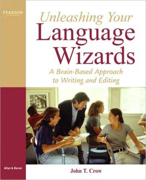 Book Unleashing Your Language Wizards: A Brain-Based Approach to Effective Editing and Writing free