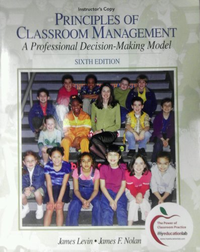Book Instructor's Copy Principles of Classroom Management: A Professional Decision-Making Model (6th edition) free