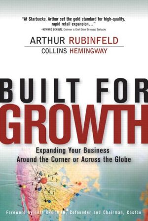 Book Built for Growth: Expanding Your Business Around the Corner or Across the Globe (paperback) free